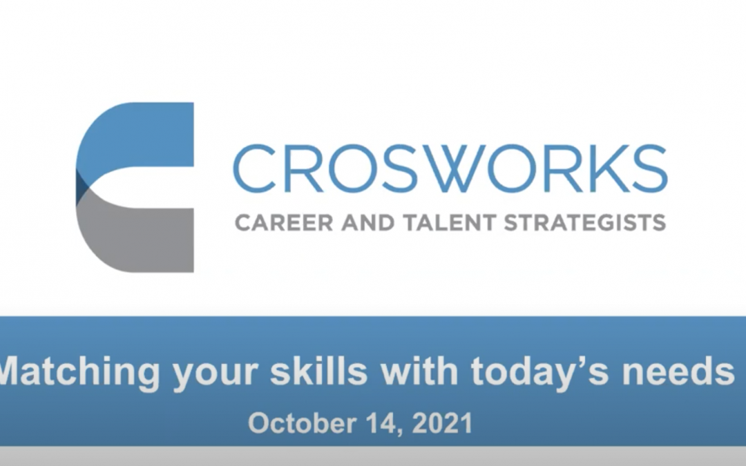 Matching Your Skills with Today’s Needs